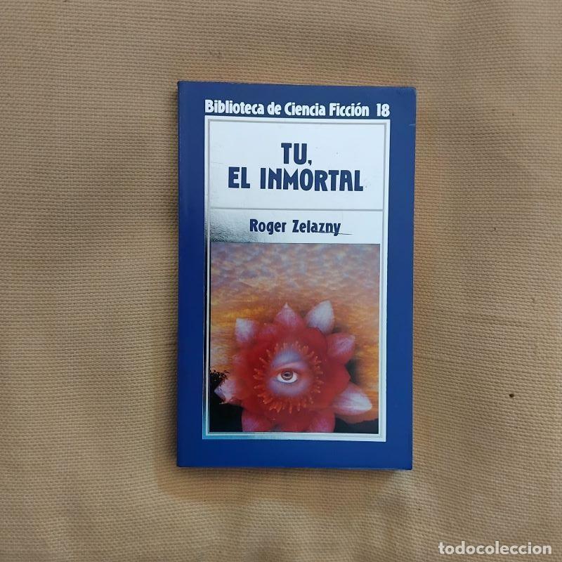 Libros: T&uacute;, el inmortal - Roger Zelazny - Foto 1