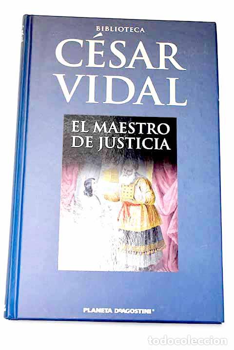 Libros: El maestro de justicia.- Vidal, C&eacute;sar - Foto 1