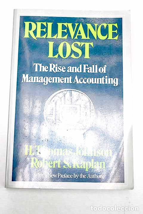 Libros: Relevance lost: Johnson, H. Thomas; Kaplan, Robert S.,null - Foto 1