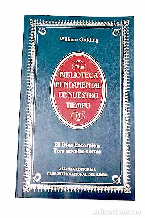 Libros: El dios escorpi&oacute;n: Golding, William.- Golding, William - Foto 1