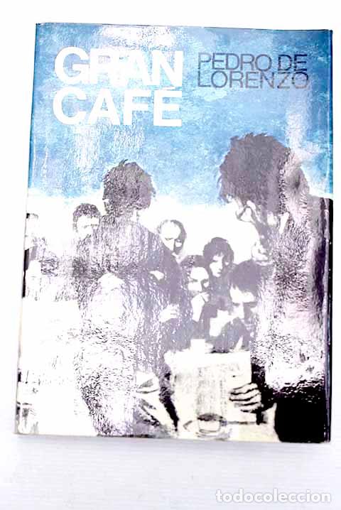 Libros: Gran caf&eacute;: Lorenzo, Pedro de.- Lorenzo, Pedro de - Foto 1
