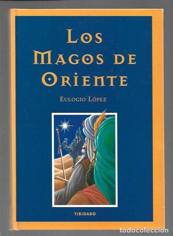 Libros: MAGOS DE ORIENTE - LOS - LOPEZ, EULOGIO - Foto 1