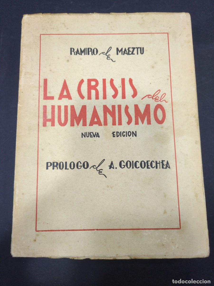 Libros: La crisis del humanismo - Ramiro de Maeztu 1945 - Foto 1