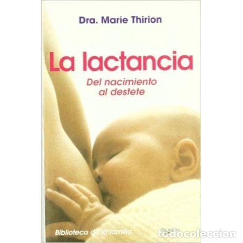 Libros: LA LACTANCIA - THIRION, MARIE - Foto 1