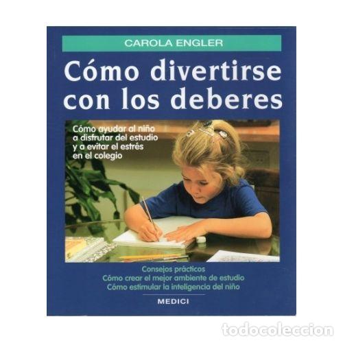 Libros: C&Oacute;MO DIVERTIRSE CON LOS DEBERES - ENGLER,CAROLA - Foto 1