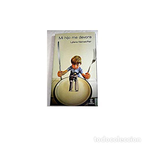 Libros: MI HIJO ME DEVORA - NEMET-PIER, LYLIANE - Foto 1