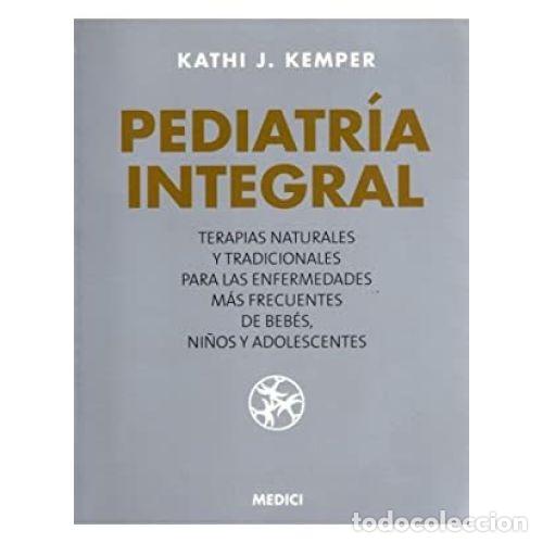 Libros: PEDIATR&Iacute;A INTEGRAL - KEMPER, KATHI J. - Foto 1
