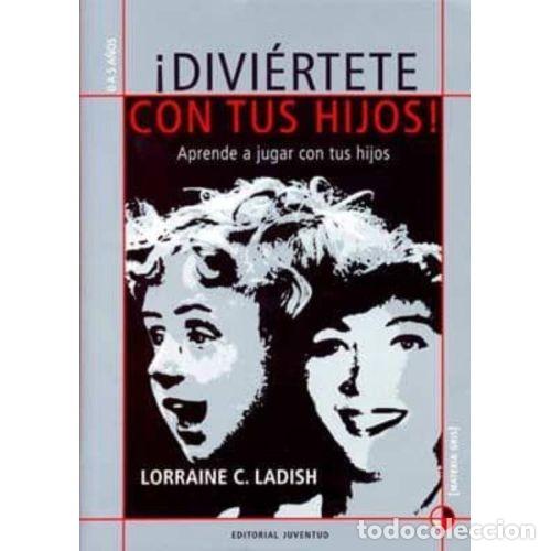 Libri di seconda mano: DIVI&Eacute;RTETE CON TUS HIJOS - LADISH, LORRAINE