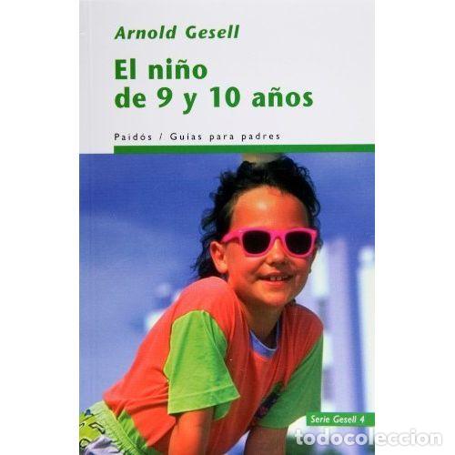 Libros: EL NI&Ntilde;O DE 9 A 10 A&Ntilde;OS - GESELL, ARNOLD - Foto 1