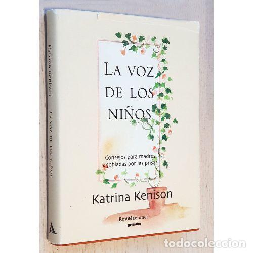 Libros: LA VOZ DE LOS NI&Ntilde;OS - KENISON, KATRINA - Foto 1