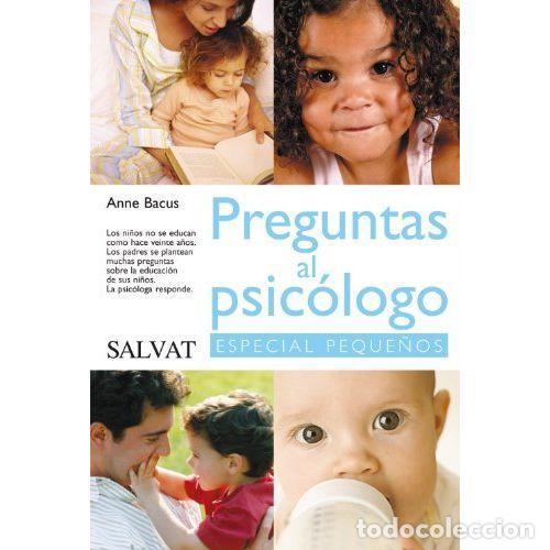 Libros: PREGUNTAS AL PSIC&Oacute;LOGO - BACUS, ANNE - Foto 1