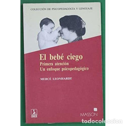 Libros: EL BEB&Eacute; CIEGO - LEONHARDT GALLEGO, MERC&Egrave; - Foto 1