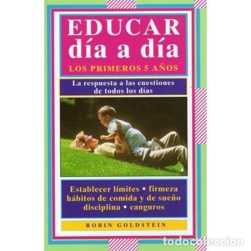 Libros: EDUCAR D&Iacute;A A D&Iacute;A - GOLDSTEIN, ROBIN - Foto 1