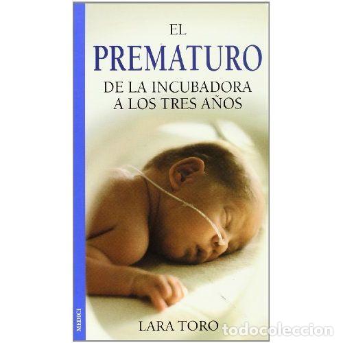Libros: EL PREMATURO - TORO LIENAS, LARA - Foto 1