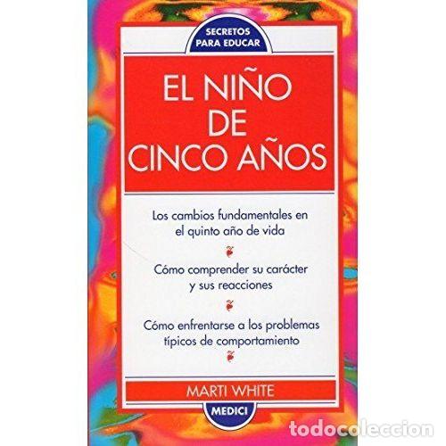 B&uuml;cher: EL NI&Ntilde;O DE CINCO A&Ntilde;OS - WHITE, MARTI