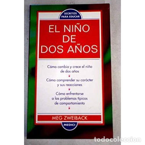 Libros: EL NI&Ntilde;O DE DOS A&Ntilde;OS - ZWEIBACK, MEG - Foto 1