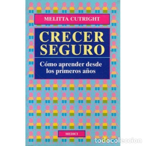 Libros: CRECER SEGURO - CUTRIGHT, MELITTA - Foto 1