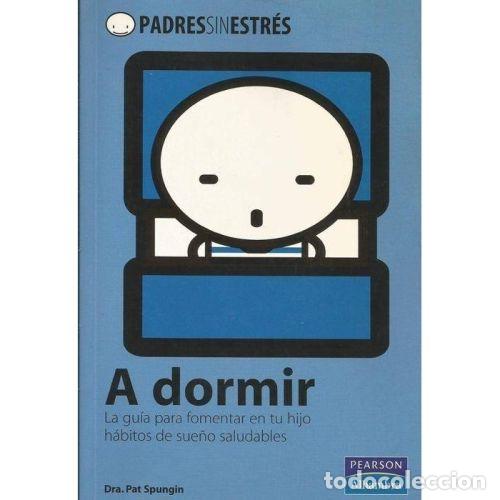 Libros: A DORMIR - DRA. PAT SPUNGIN - Foto 1