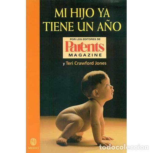 Libros: MI HIJO YA TIENE UN A&Ntilde;O - AAVV - Foto 1