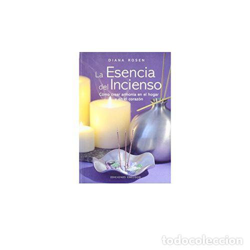 Libros: LA ESENCIA DEL INCIENSO - ROSEN, DIANA - Foto 1