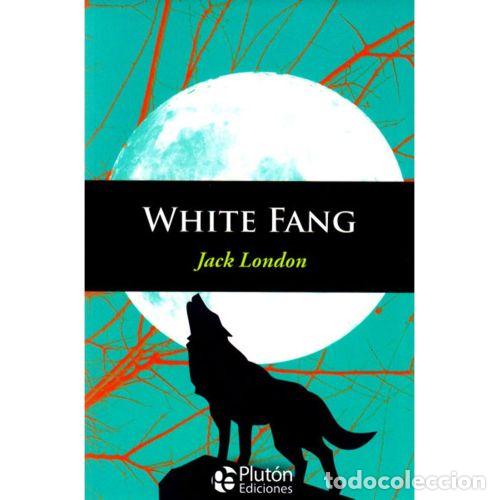 Libros: WHITE FANG (CL&Aacute;SICOS EN INGL&Eacute;S) - LONDON, JACK - Foto 1