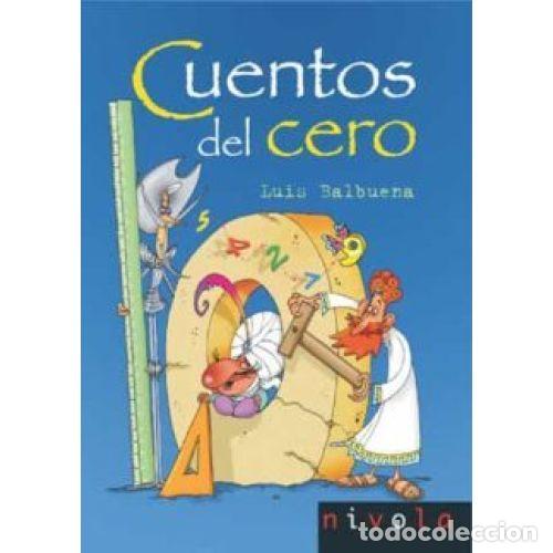 Libros: CUENTOS DEL CERO - BALBUENA CASTELLANO, LUIS - Foto 1