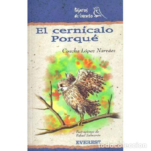 Libros: EL CERN&Iacute;CALO PORQU&Eacute; - L&Oacute;PEZ NARV&Aacute;EZ, CONCHA - Foto 1