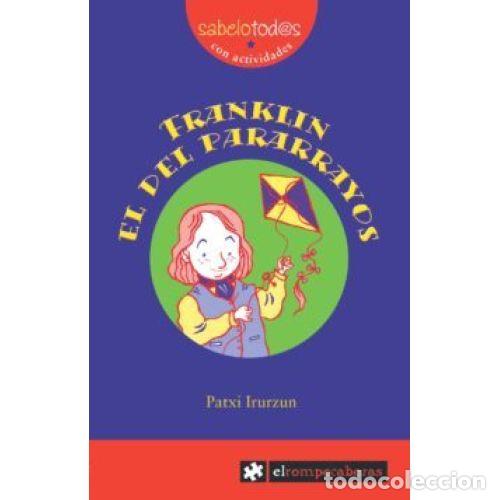 Libros: FRANKLIN EL DEL PARARRAYOS - IRURZUN, PATXI - Foto 1