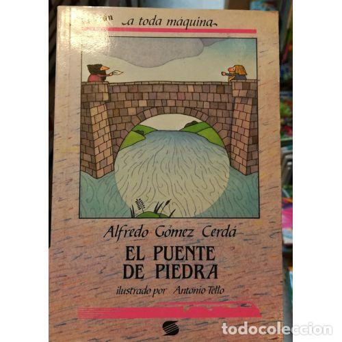 Libros: EL PUENTE DE PIEDRA - G&Oacute;MEZ CERD&Aacute;, ALFREDO - Foto 1