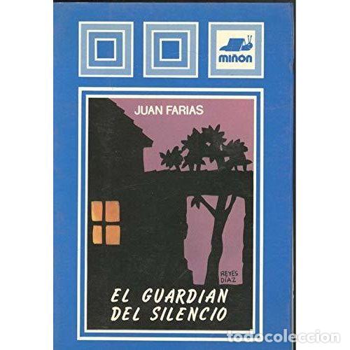 Libros: EL GUARDI&Aacute;N DEL SILENCIO - FARIAS, JUAN - Foto 1