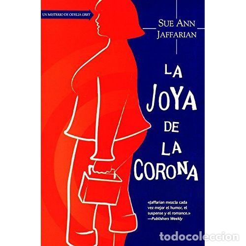 Libros: LA JOYA DE LA CORONA - SAFFARIAN, SUE ANN - Foto 1