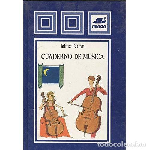 Libros: CUADERNO DE M&Uacute;SICA - FERR&Aacute;N, JAIME - Foto 1