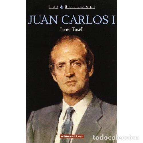 Libros: JUAN CARLOS I - TUSELL, JAVIER - Foto 1