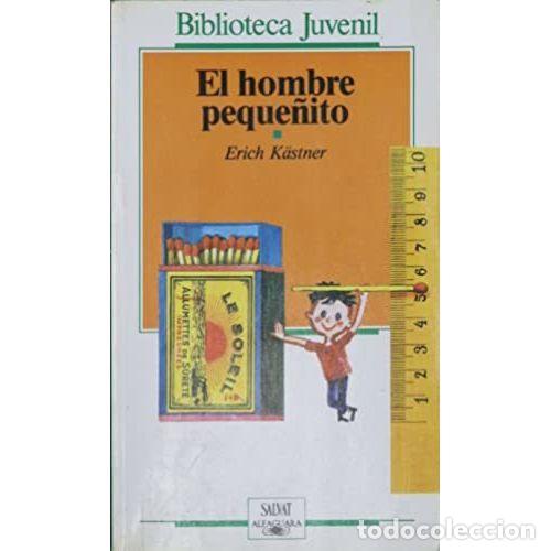 Libros: EL HOMBRE PEQUE&Ntilde;ITO - K&Auml;STNER, ERICH - Foto 1