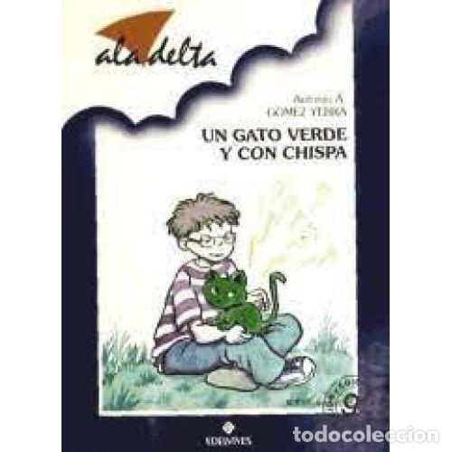 Libros: UN GATO VERDE Y CON CHISPA - G&Oacute;MEZ YEBRA, ANTONIO A. - Foto 1