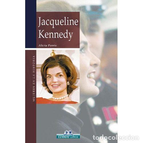 books: JACQUELINE BOUVIER KENNEDY - PERRIS VILLAMOR, ALICIA NOEM&Iacute;