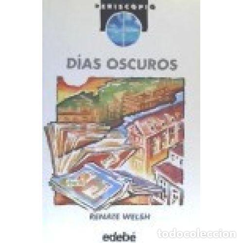 Libros: D&Iacute;AS OSCUROS - WELSH, RENATE - Foto 1