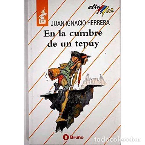 Libros: EN LA CUMBRE DE UN TEPUY - HERRERA, JUAN IGNACIO - Foto 1