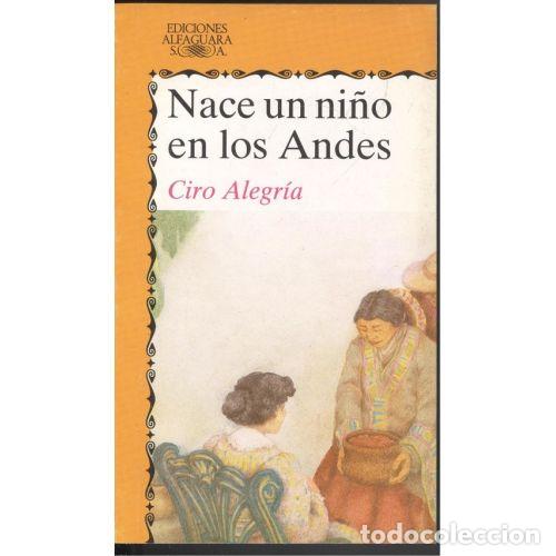 Libri di seconda mano: NACE UN NI&Ntilde;O EN LOS ANDES - ALEGR&Iacute;A, CIRO
