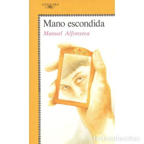 Libros: MANO ESCONDIDA - ALFONSECA, MANUEL - Foto 1