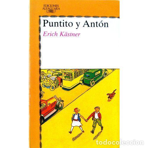 Libros: PUNTITO Y ANT&Oacute;N - K&Auml;STNER, ERICH - Foto 1