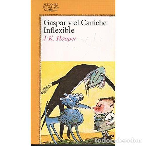 Libros: GASPAR Y EL CANICHE INFLEXIBLE - HOOPER, J. K. - Foto 1