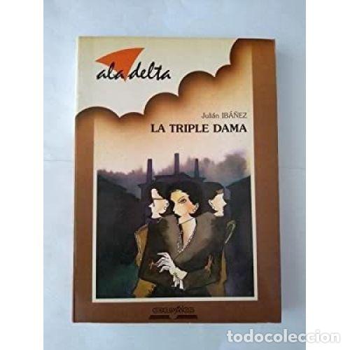 Libros: LA TRIPLE DAMA - IB&Aacute;&Ntilde;EZ, JULI&Aacute;N - Foto 1