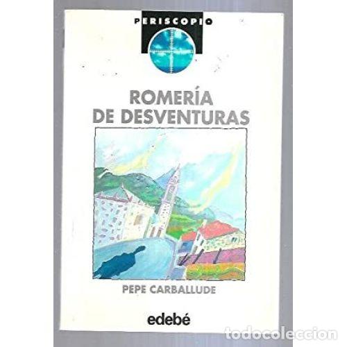 Libros: ROMER&Iacute;A DE DESVENTURAS - CARBALLUDE, PEPE - Foto 1