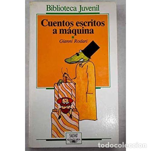 Libros: CUENTOS ESCRITOS A M&Aacute;QUINA - RODARI, GIANNI - Foto 1