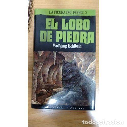 Libros: LA PIEDRA DEL PODER 3. EL LOBO DE PIEDRA - HOHLBEIN, WOLFGANG - Foto 1