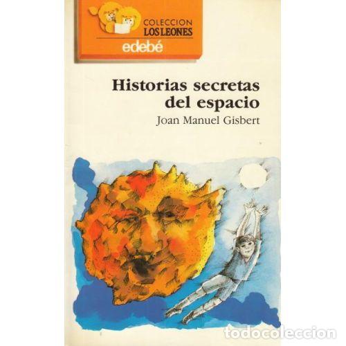 Libros: HISTORIAS SECRETAS DEL ESPACIO - GISBERT, JOAN MANUEL - Foto 1