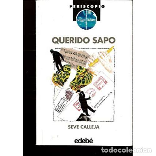 Libros: QUERIDO SAPO - CALLEJA, SEVE - Foto 1