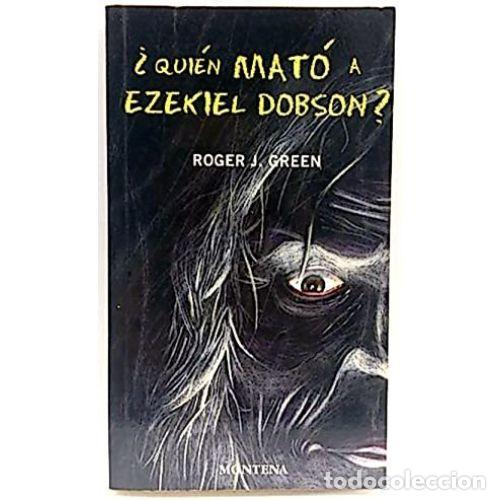 Libri di seconda mano: &iquest;QUI&Eacute;N MAT&Oacute; A EZEKIEL DOBSON? - GREEN, ROGER J.