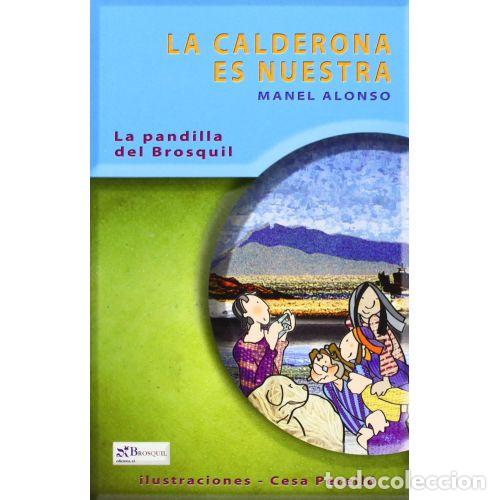 Libros: LA CALDERONA ES NUESTRA - ALONSO, MANEL - Foto 1